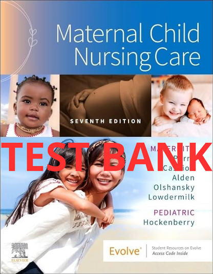 Test Bank Maternal Child Nursing Care 7th by Perry
